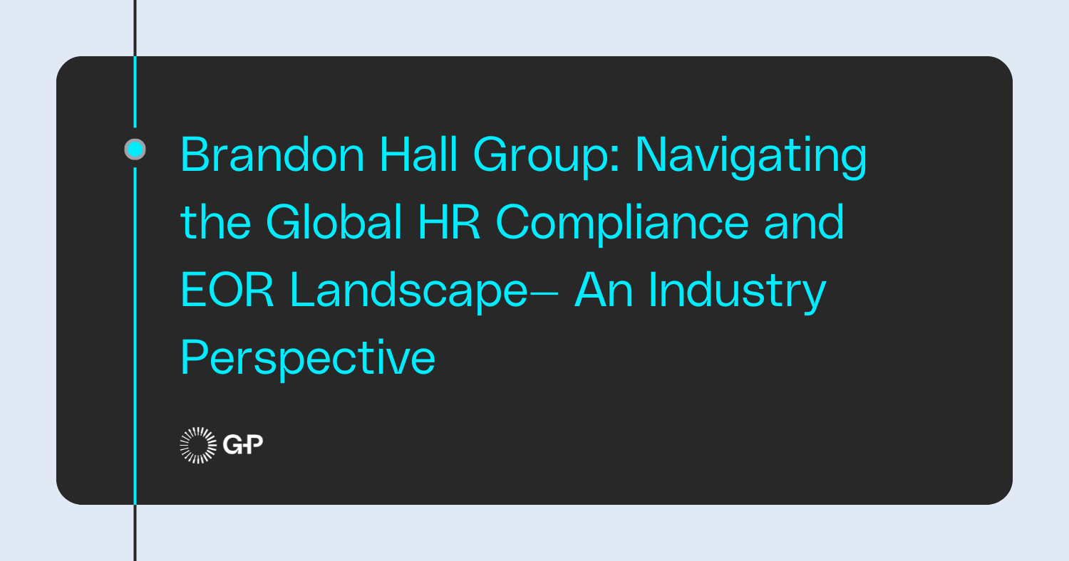Brandon Hall Group: Navigating the Global HR Compliance and EOR Landscape— An Industry Perspective